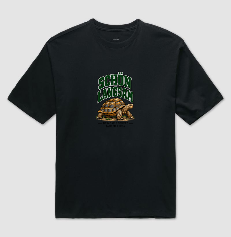 Schön langsam - Camiseta Oversized