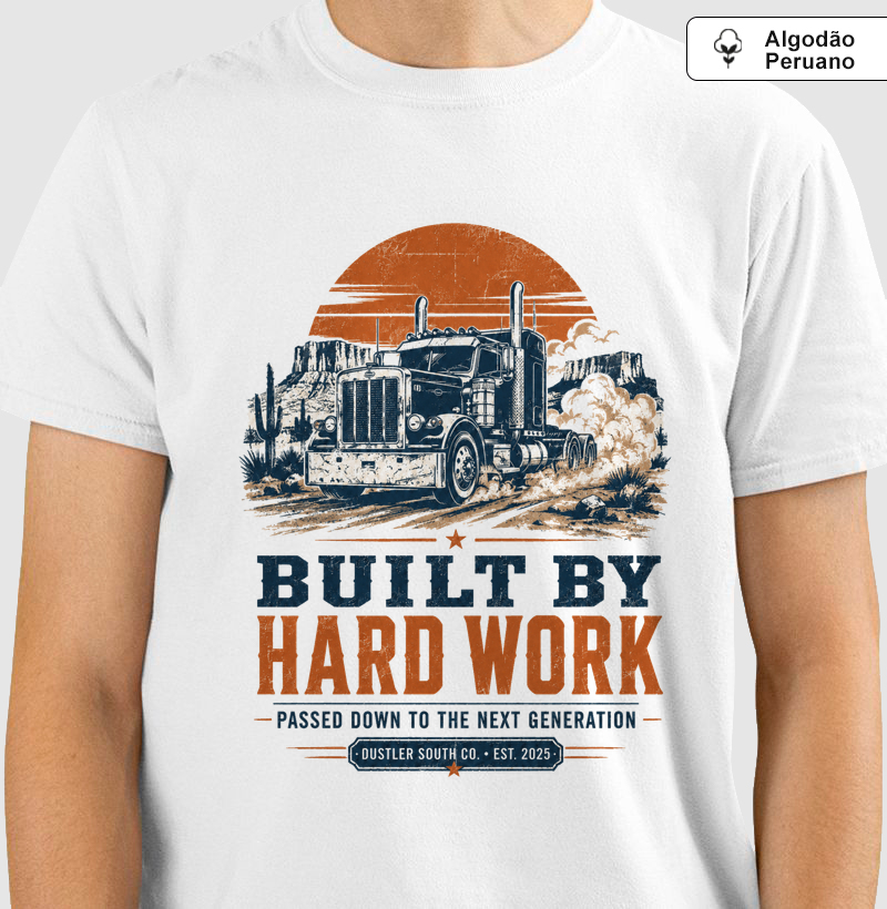 Camiseta Country Masculina Built By Hard Work Dustler South Co.
