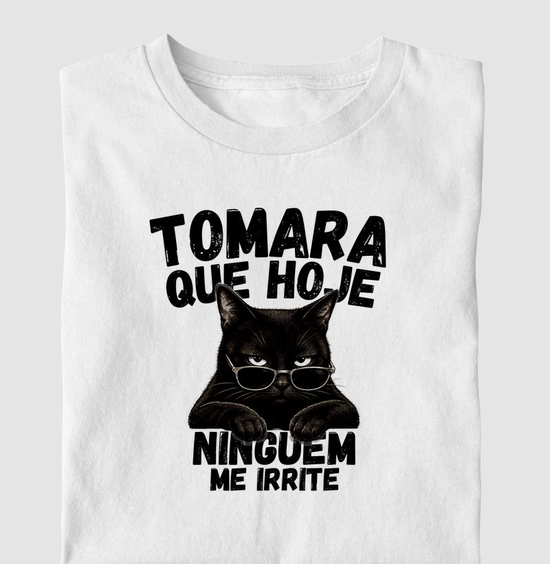 Tomara Que Hoje Ninguém Me Irrite