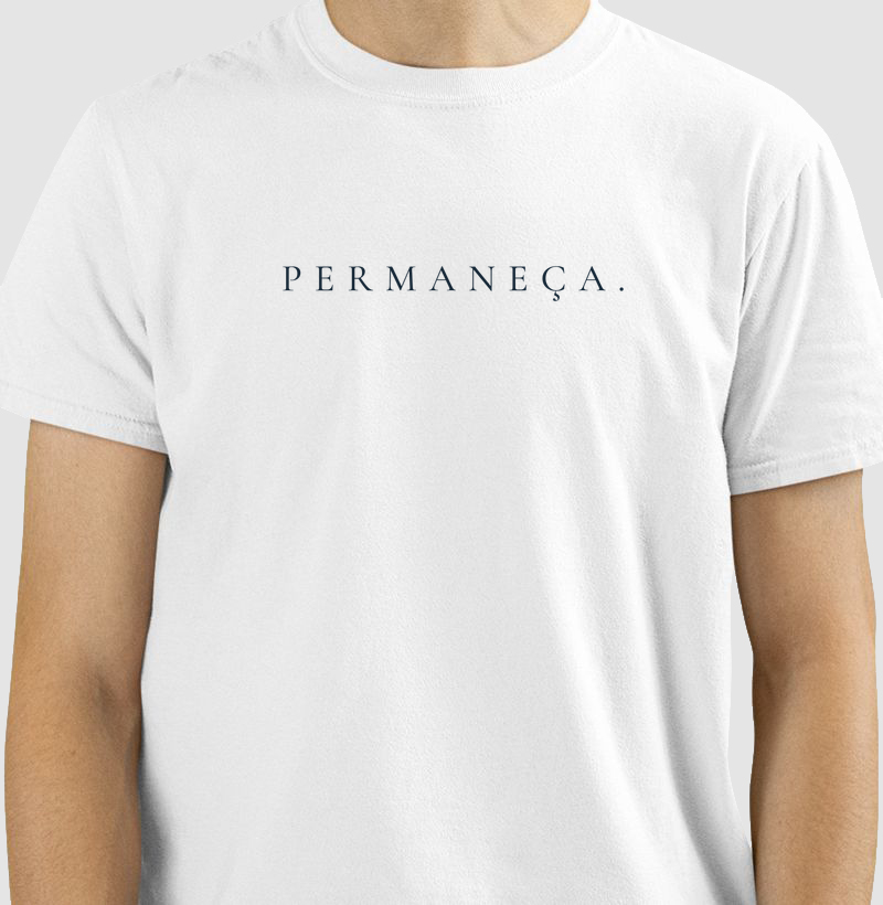Camiseta Permaneça.
