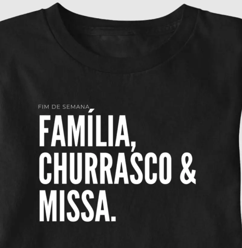 FAMÍLIA, CHURRASCO & MISSA