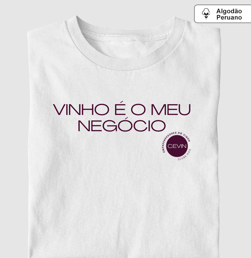 Camiseta Vinho é o Meu Negócio Cevin
