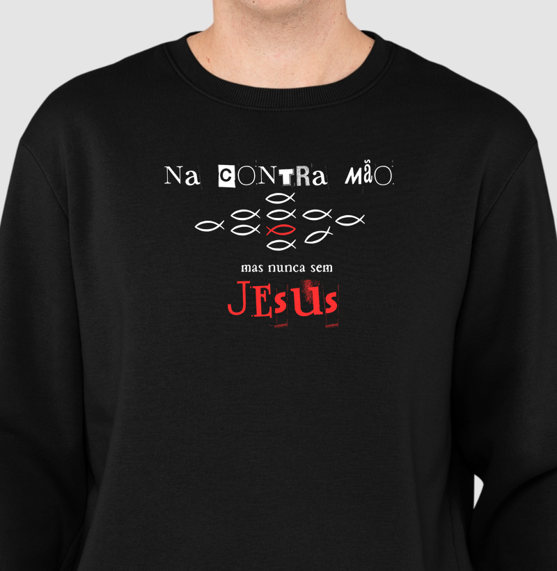 Na contra mão... mas nunca sem Jesus!