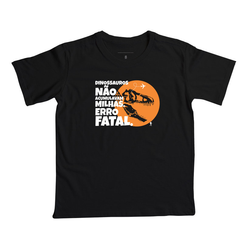 Camiseta Dinossauros Não Acumulavam Milhas | Excursionista
