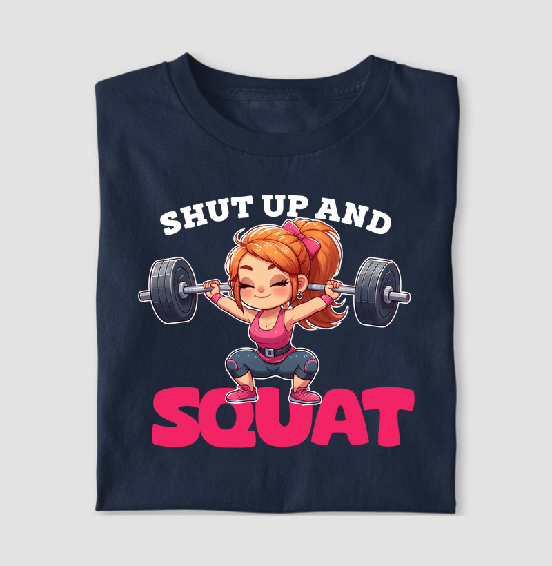 Shut Up and Squat