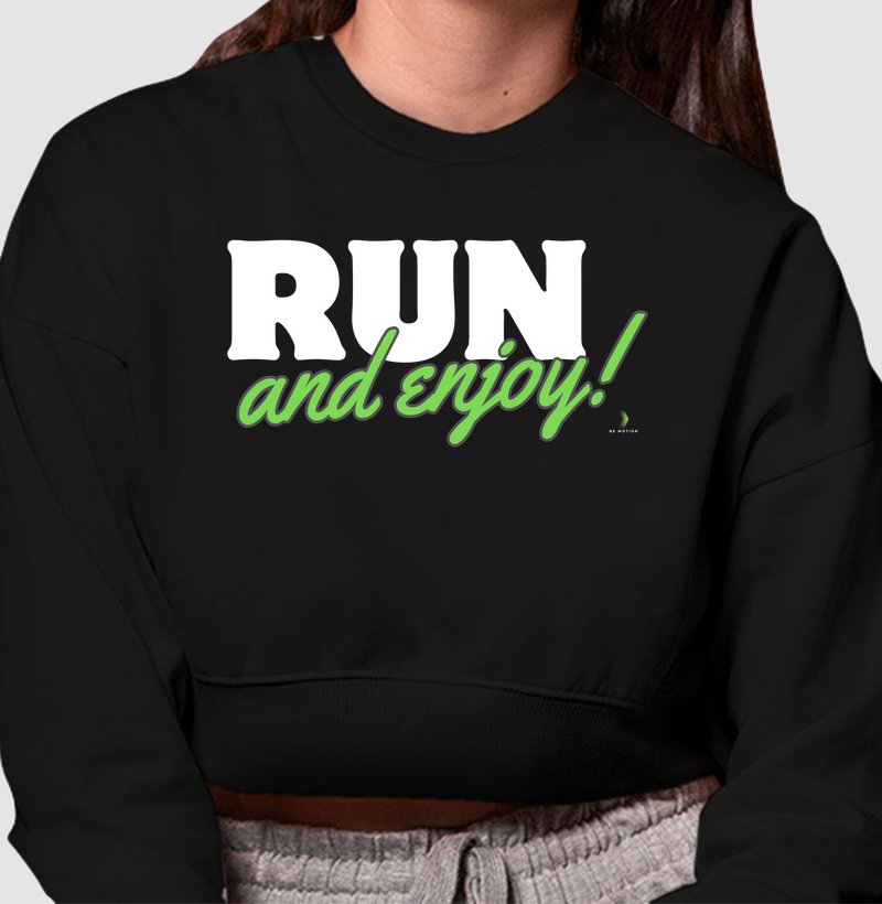 Run and enjoy