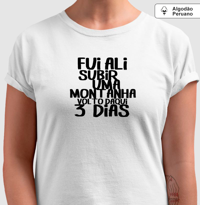 Camiseta Terapia de Altitude | Fui Ali Na Montanha