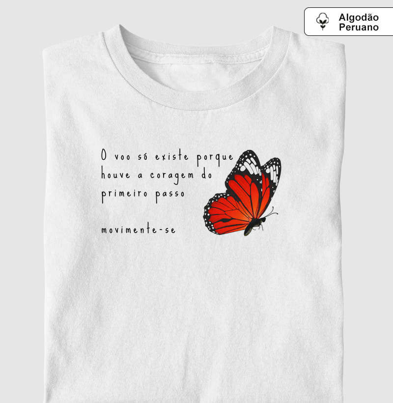 O voo só existe porque houve a coragem do primeiro passo