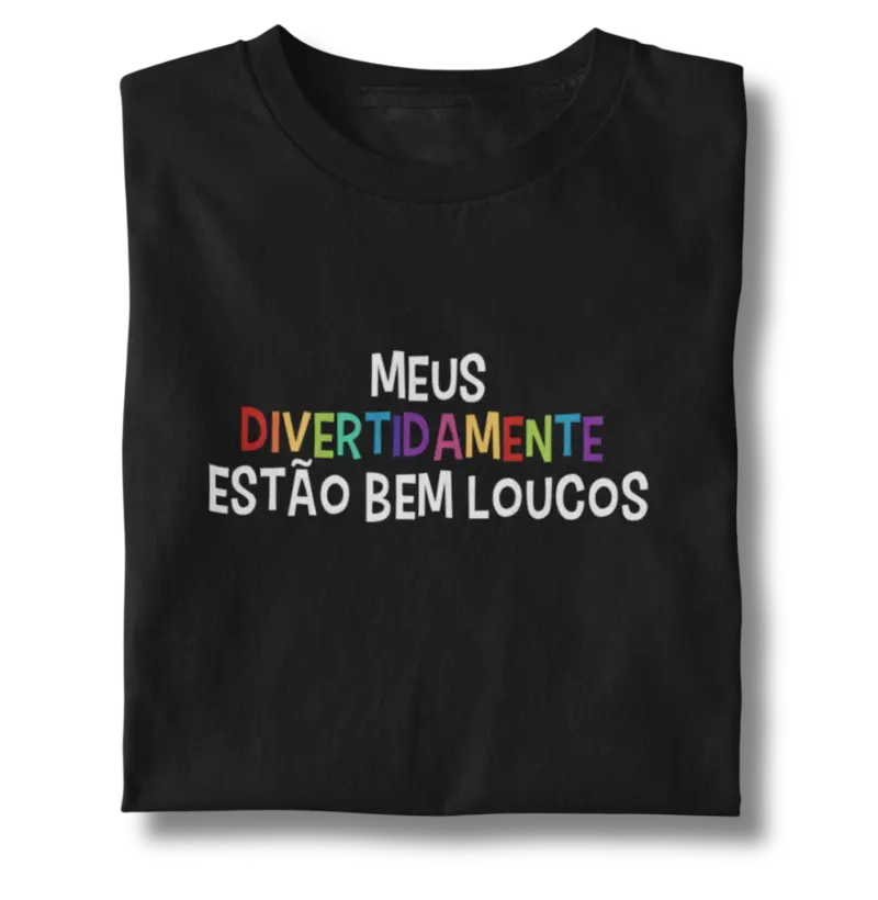 Meus divertidamente bem loucos