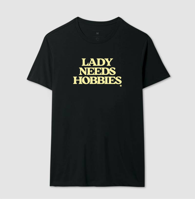 LADY NEEDS HOBBIES