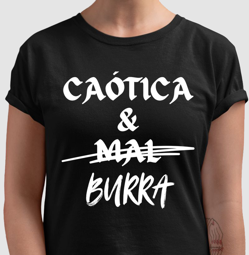 Caótica & Burra
