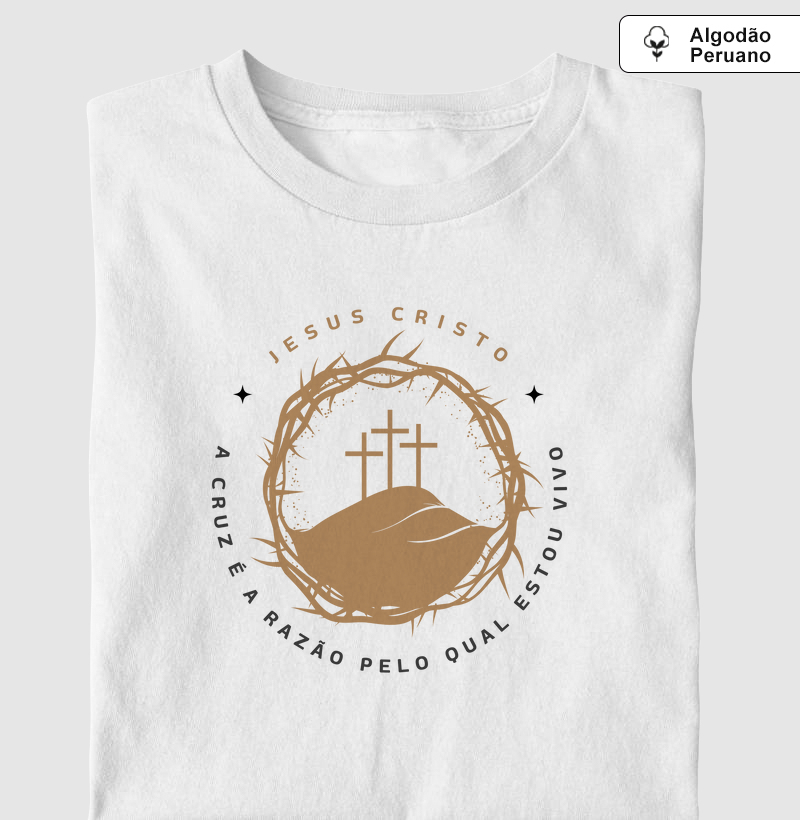 A cruz é a razão pelo qual estou vivo (algodão peruano)