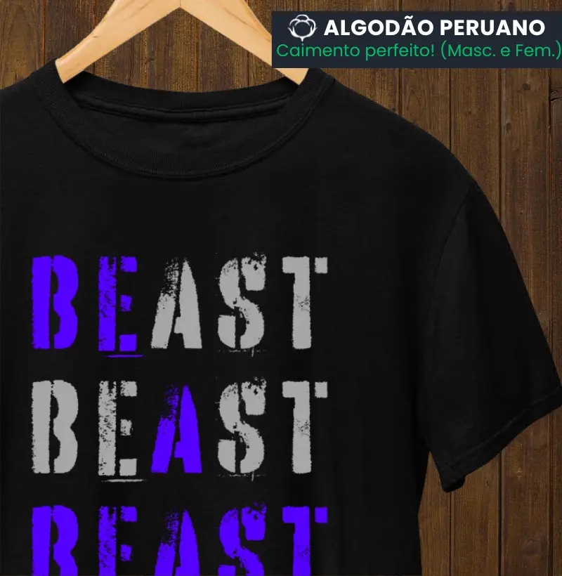 Be a beast (Masc. e Fem.)