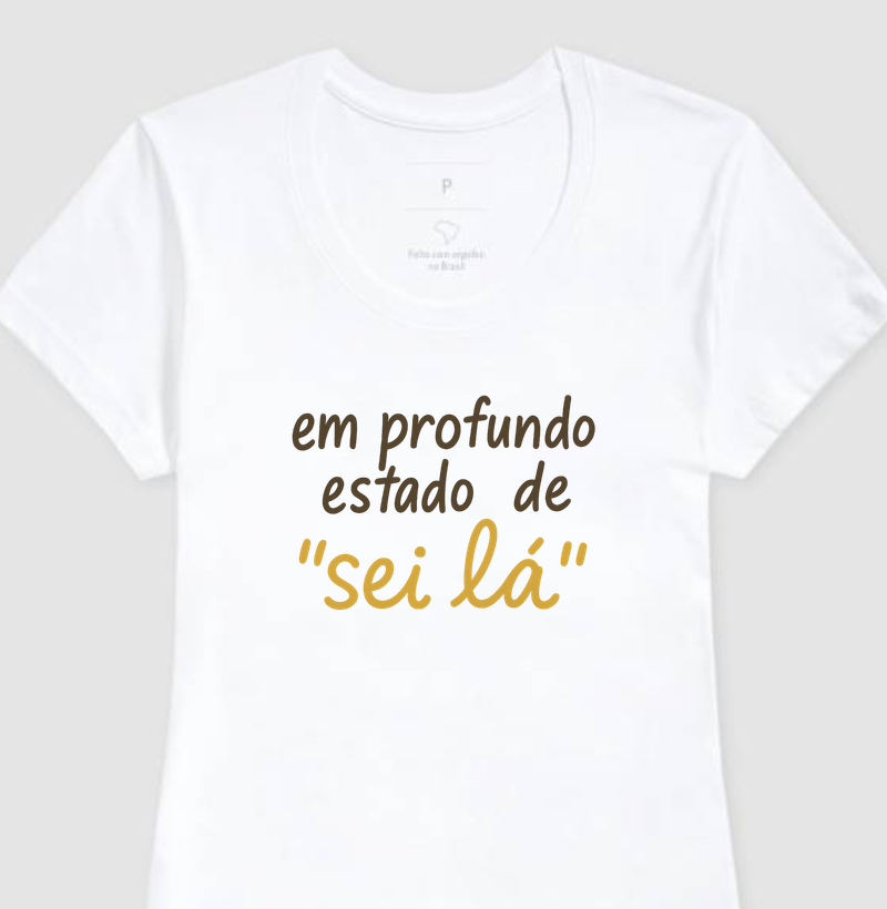 Em profundo estado de "sei lá"