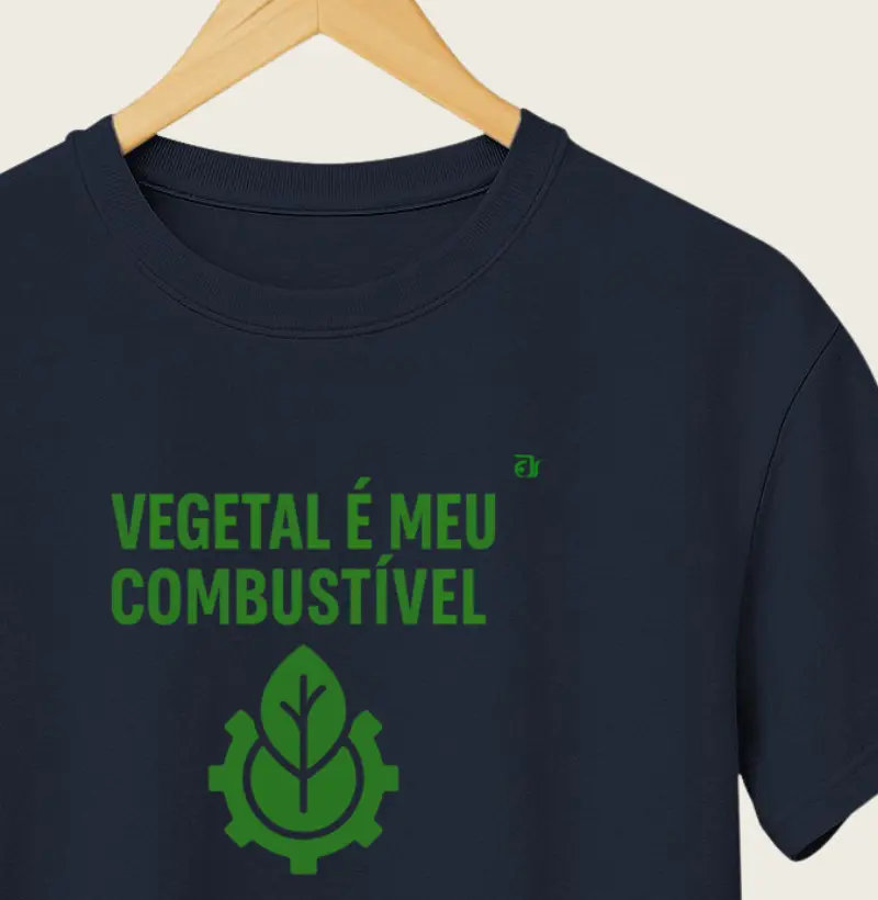 Vegetal é meu combustível