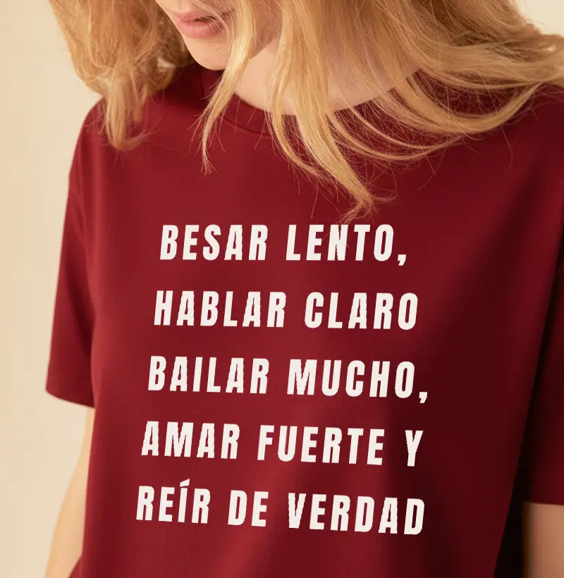Besar lento, hablar claro bailar mucho, amar fuerte y reír de verdad