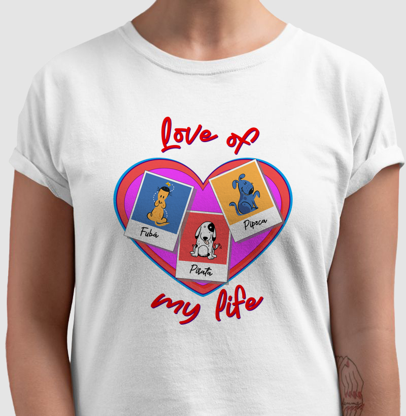 CAMISETA LOVE OF MY LIFE