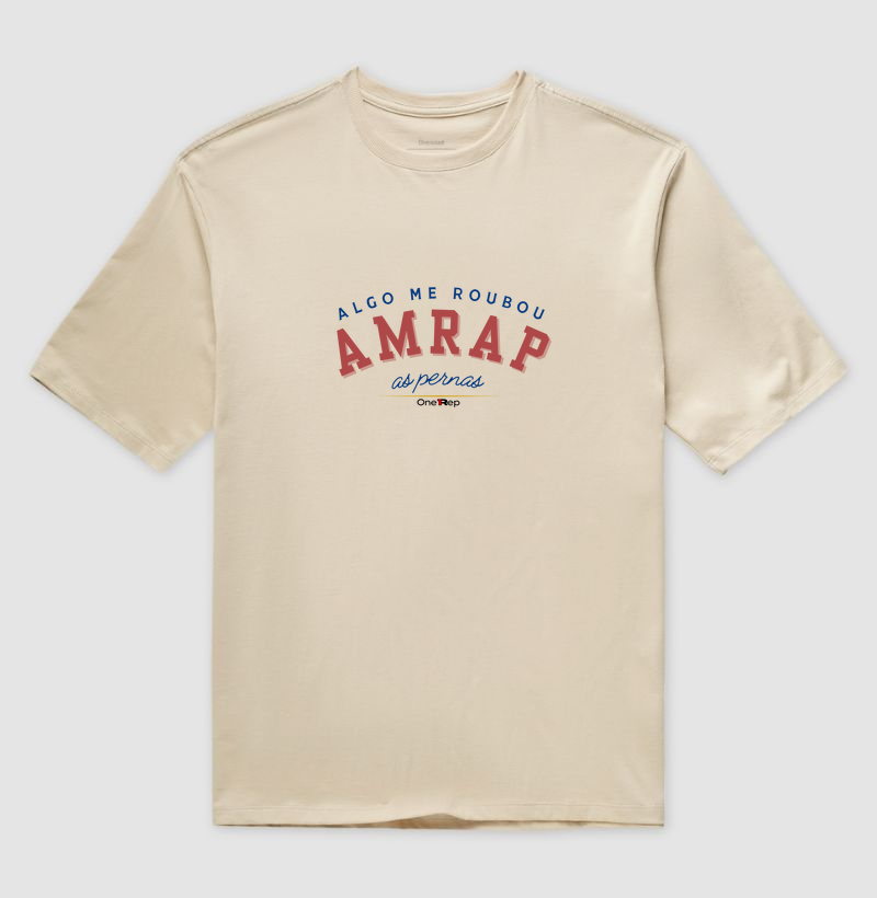 Oversized - AMRAP algo me roubou as pernas (Masc. e Fem.)