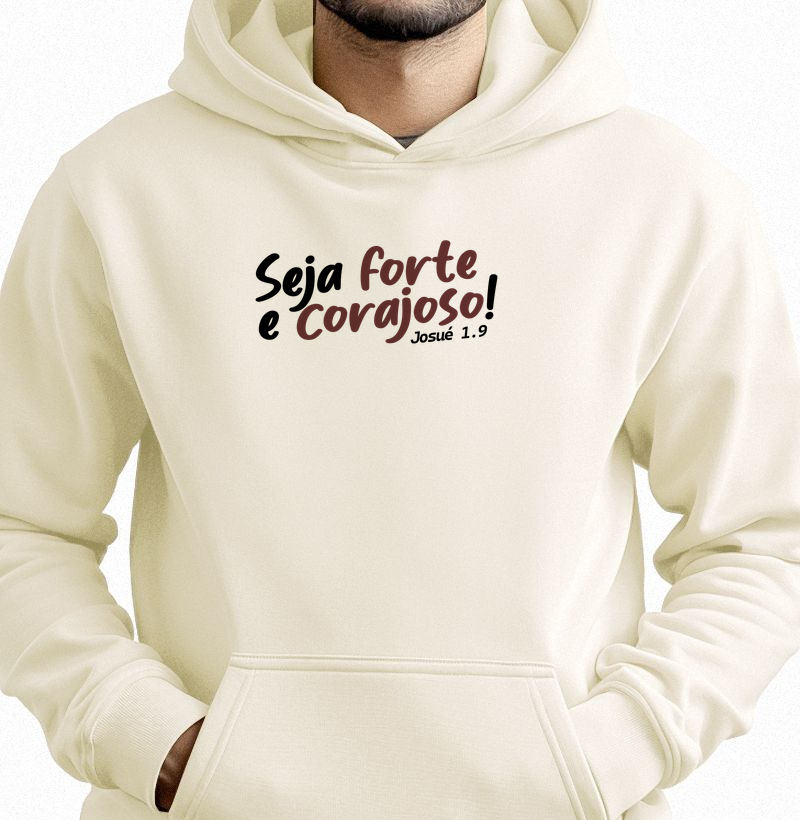 Seja forte e corajoso | Hoodie Slim
