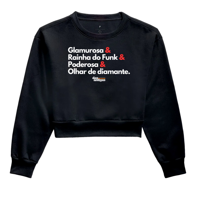 Glamurosa, Rainha do Funk.  - Cropped Moletom