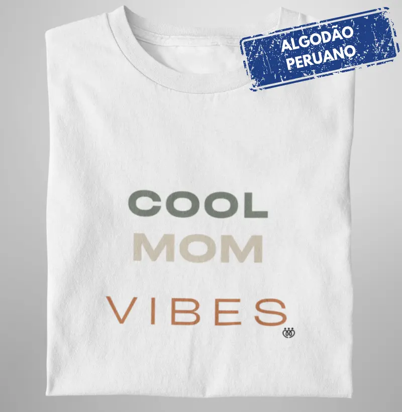 Mom Cool Vibes Branca Premium