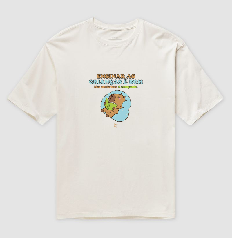 Ensinar as crianças é bom,  mas um feriado é abençoado - Camiseta Oversized