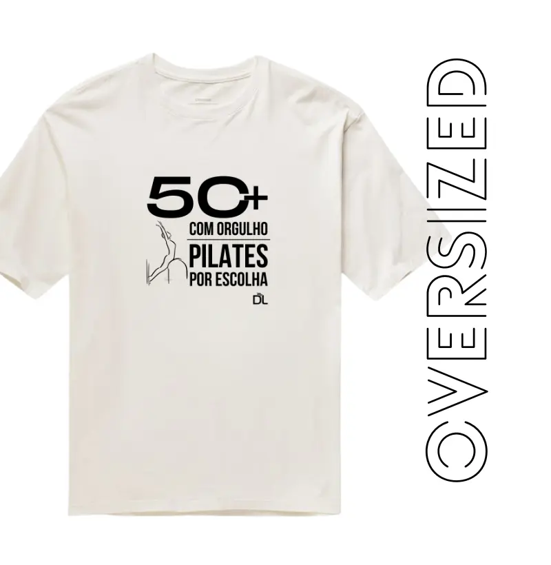 50 Mais Pilates - Camiseta Oversized