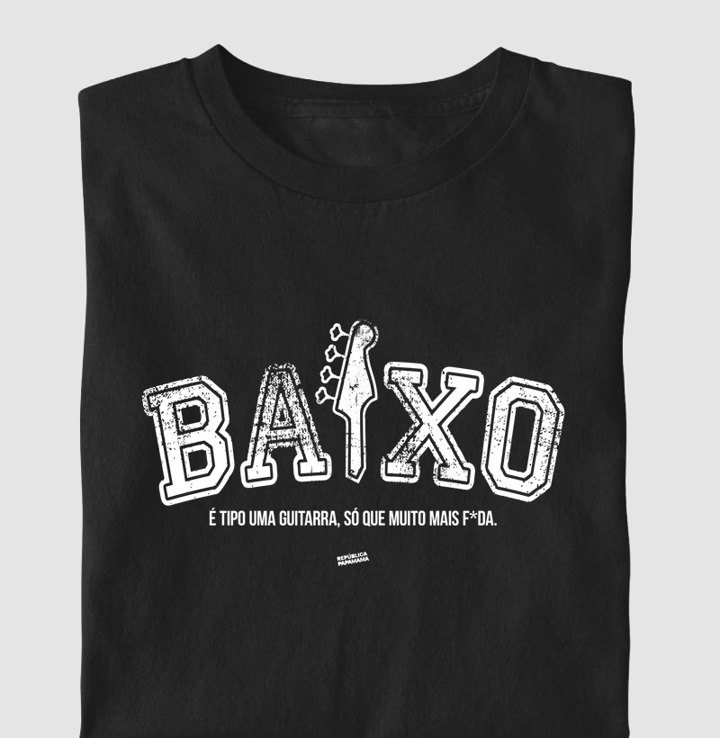 Baixo é tipo uma guitarra, só que muito mais f*da