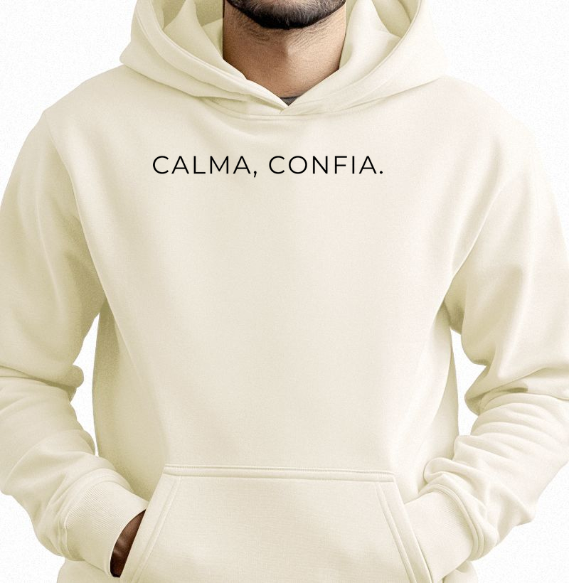 "Calma, Confia"