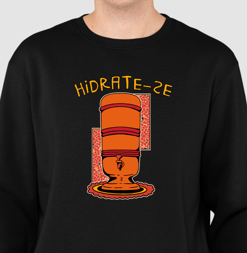 Suéter Moletom Hidrate-se