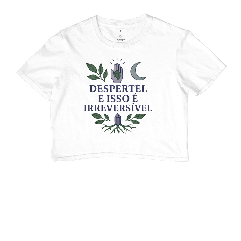 Despertei. E isso é irreversível