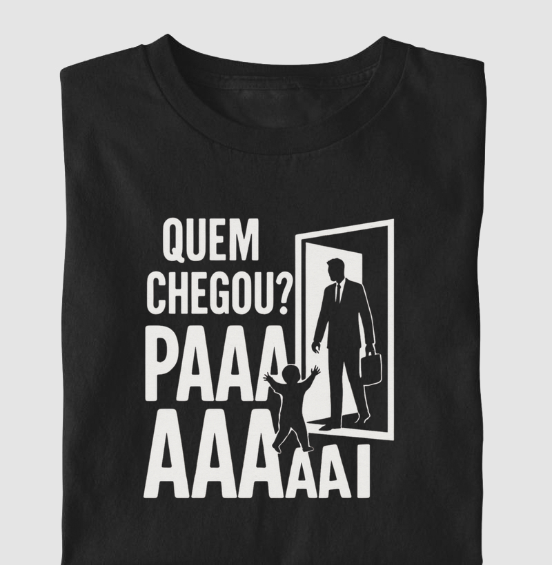 QUEM CHEGOU? PAAPAAAAI