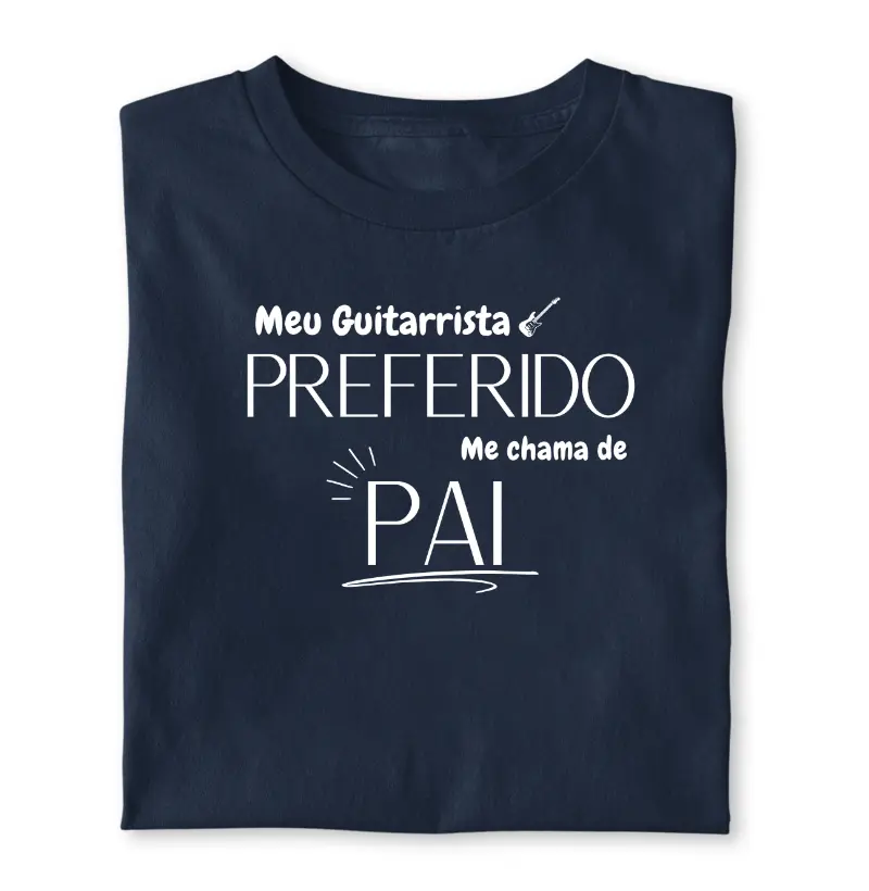Meu Guitarrista preferido me chama de Pai