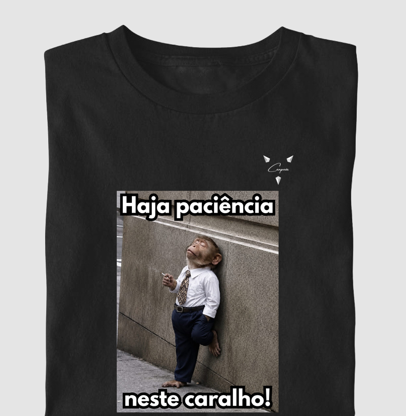 "Haja paciência"