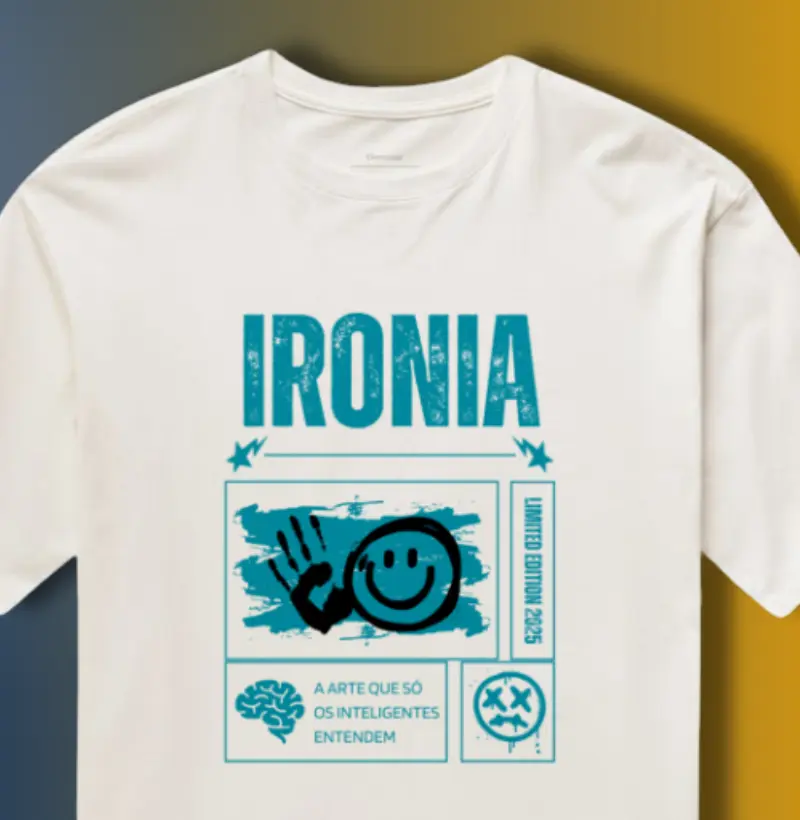 IRONIA , ARTE QUE SÓ OS INTELIGENTES ENTENDEM