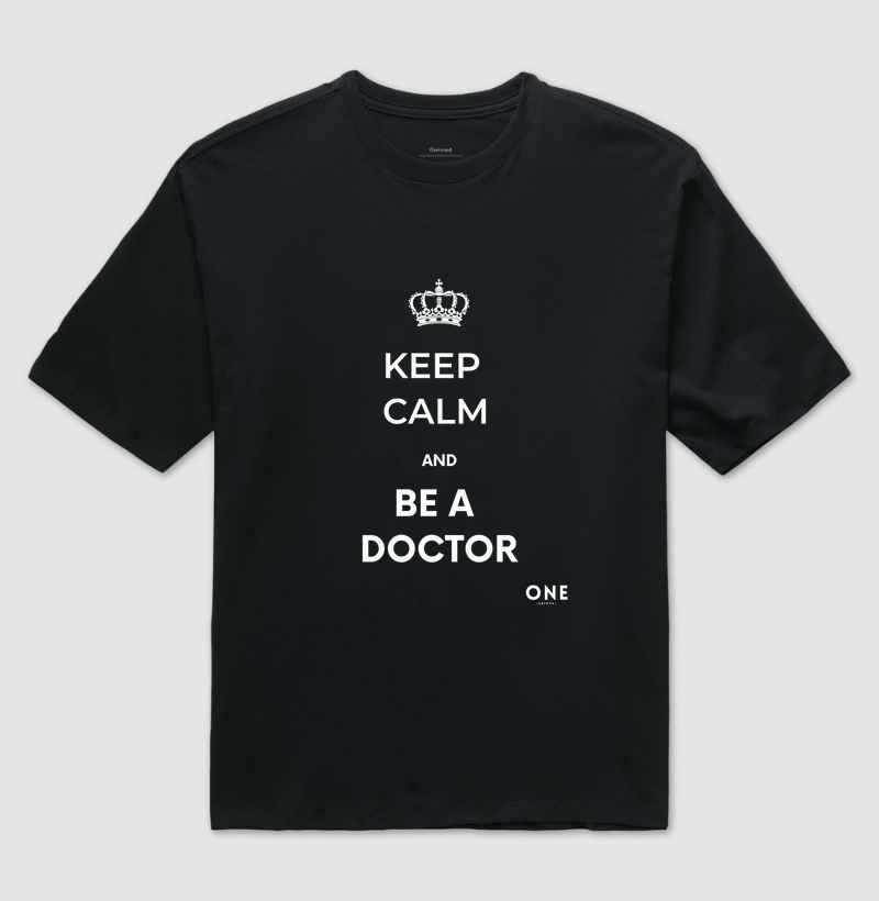 Keep Calm and be a Doctor