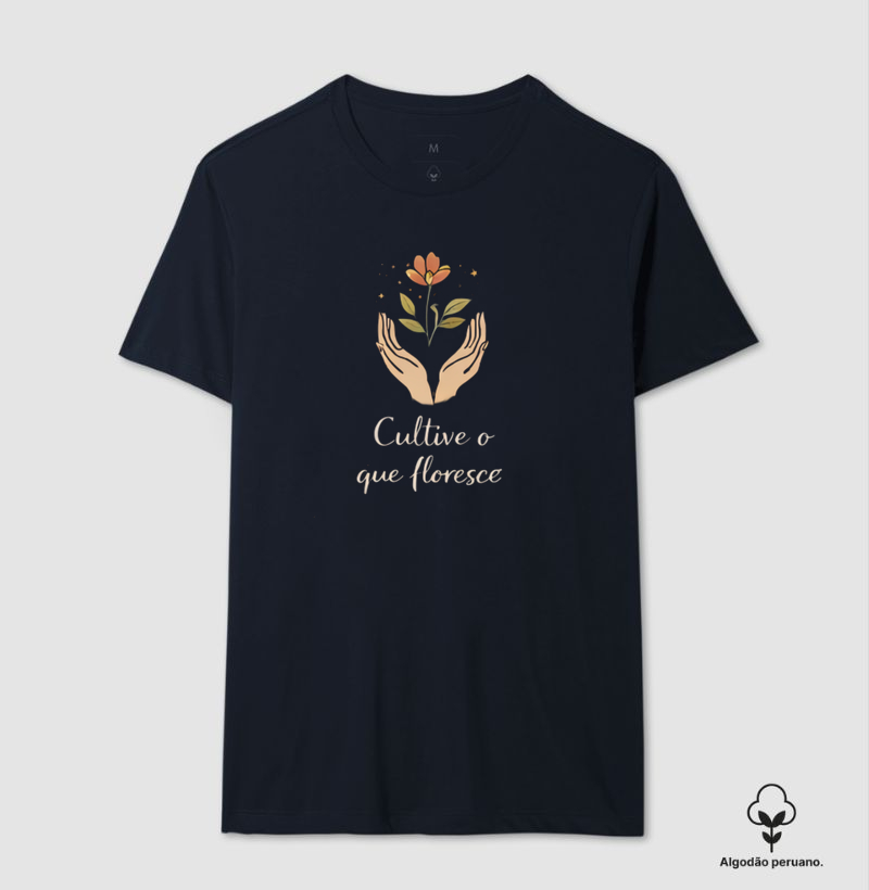 Cultive o que floresce