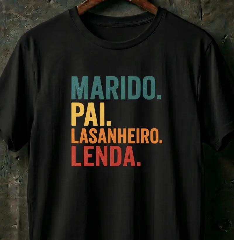 Marido, Pai, Lasanheiro, Lenda