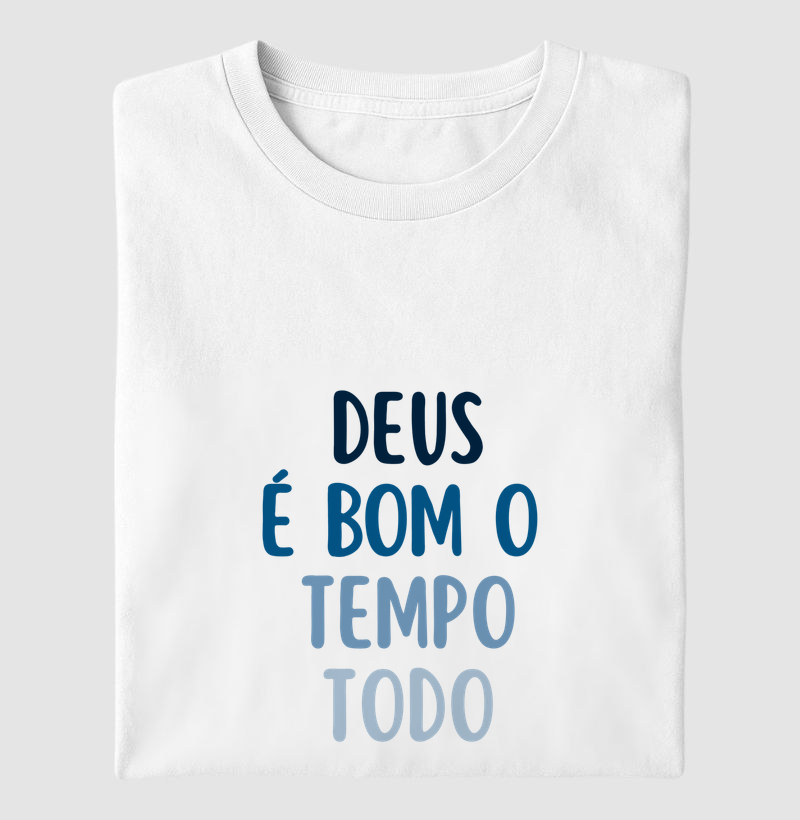 Deus É Bom O Tempo Todo
