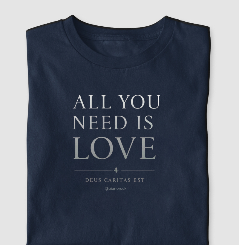 ALL YOU NEED IS LOVE