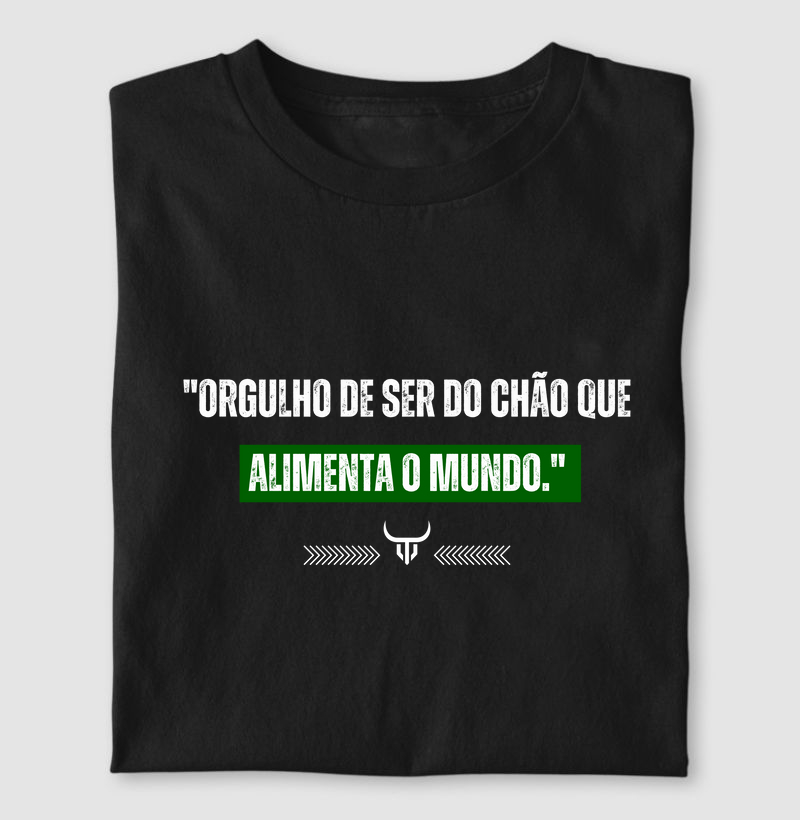 Orgulho de ser do chão que alimenta o mundo 