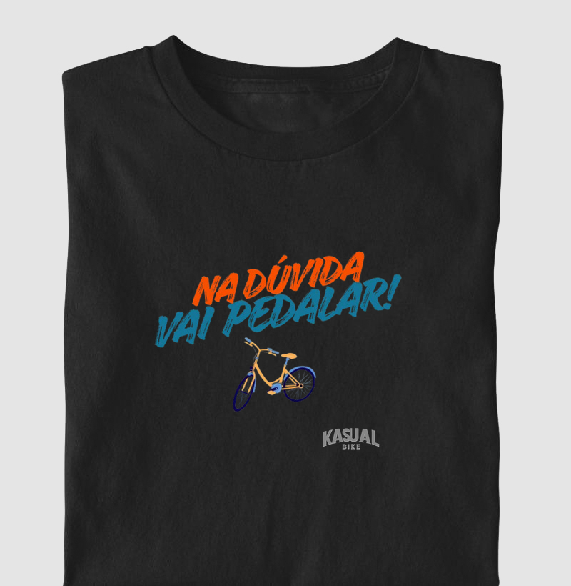 🚴‍♂️ Camiseta "Na Dúvida, Vai Pedalar!"
