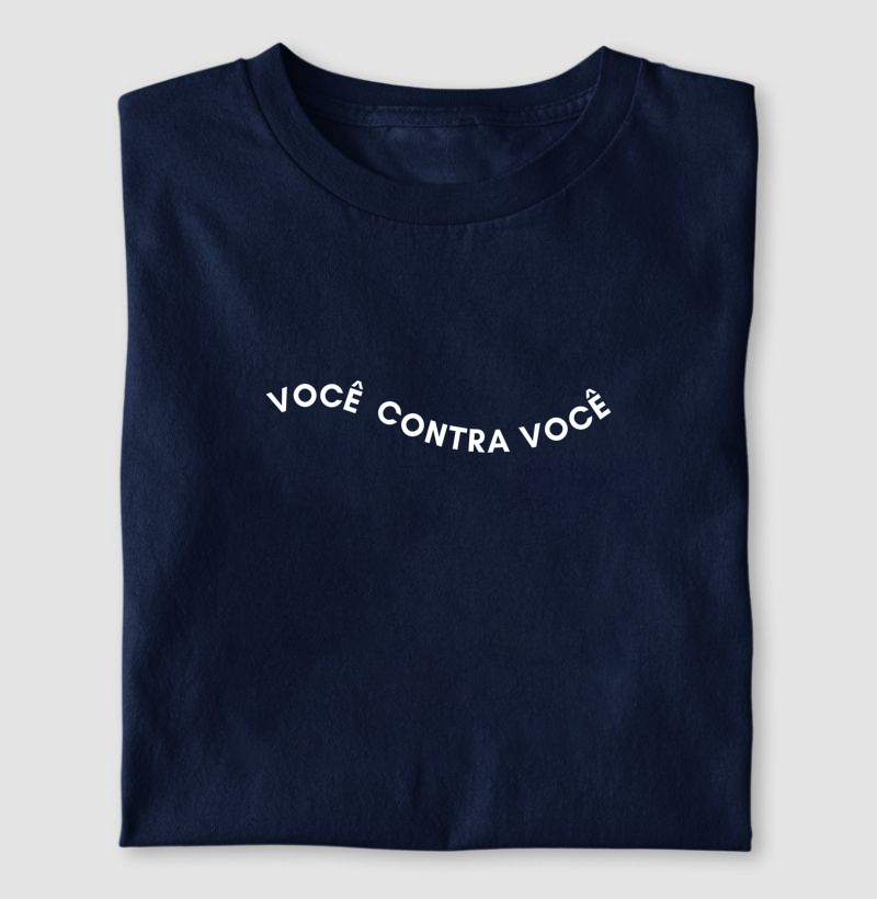 VOCÊ CONTRA VOCÊ