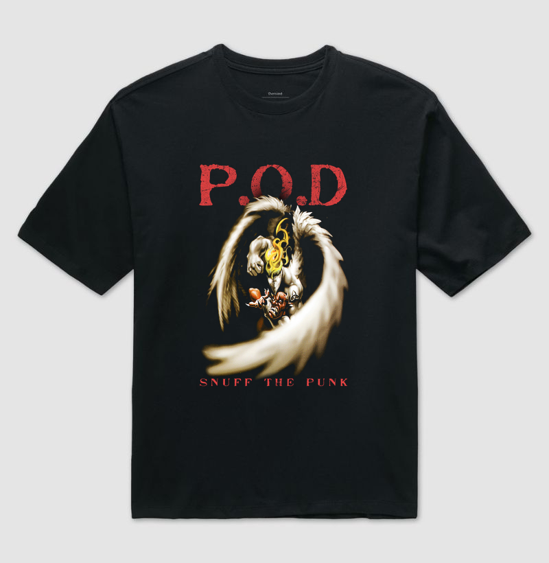 OVERSIZED P.O.D - SNUFF THE PUNK