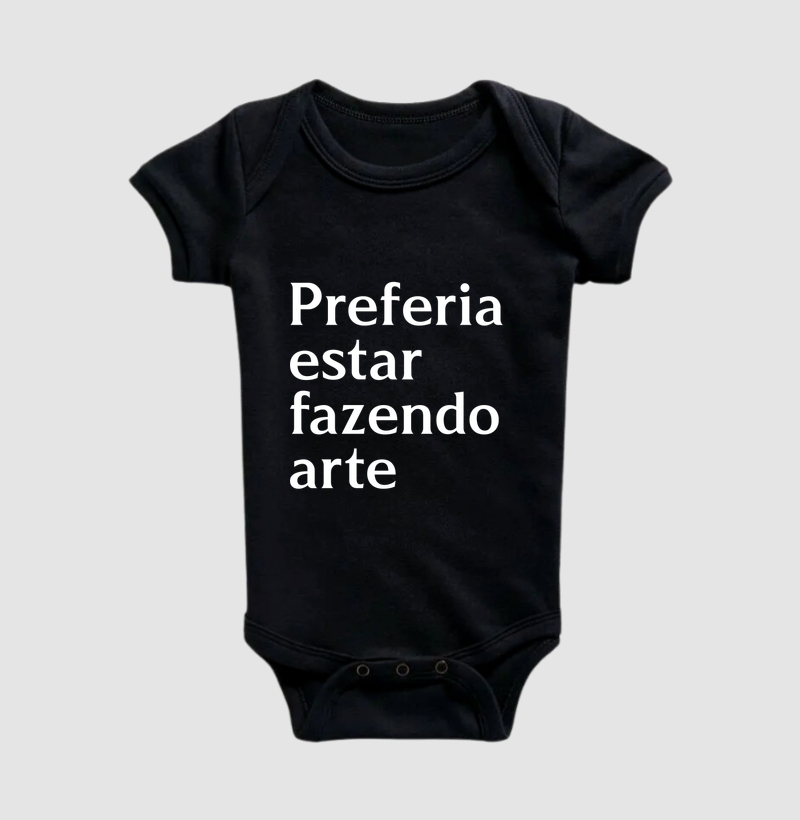 Preferia estar fazendo arte