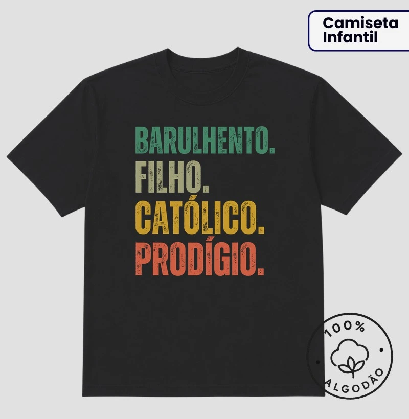 Barulhento e Católico