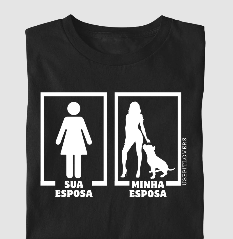 SUA ESPOSA MINHA ESPOSA