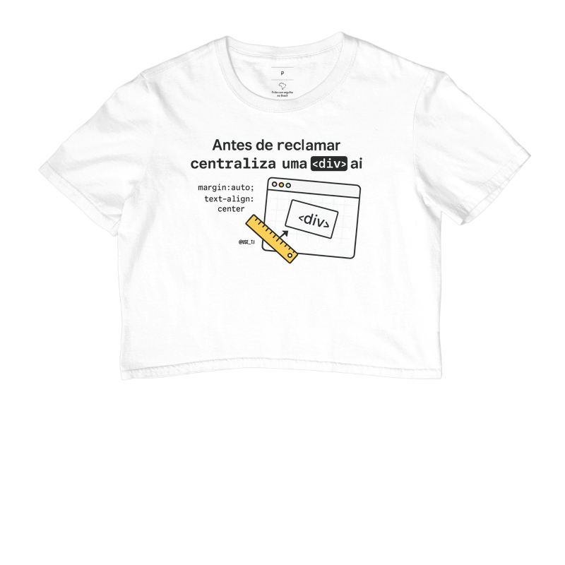 "Antes de reclamar, centraliza uma <div> aí II" T.I