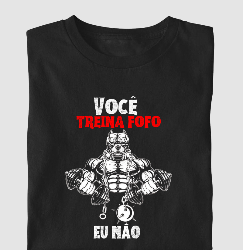 Você treina fofo eu não