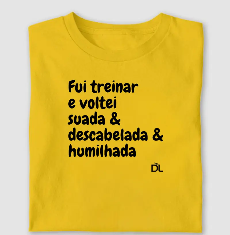 Fui treinar e voltei humilhada